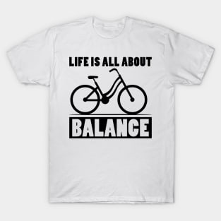 Life is all about balance funny handstand T-Shirt